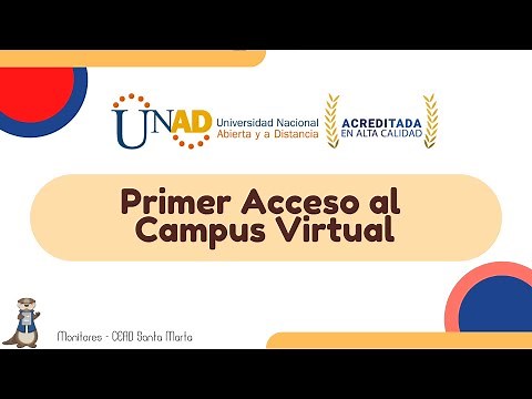 Primer Acceso al Campus Virtual - UNAD