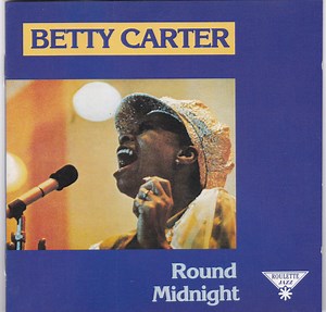 Betty Carter - Round Midnight
