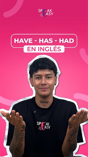HAVE - HAS y HAD EN INGLÉS 📚✨ #inglesfacil #inglesbasico #inglesrapido