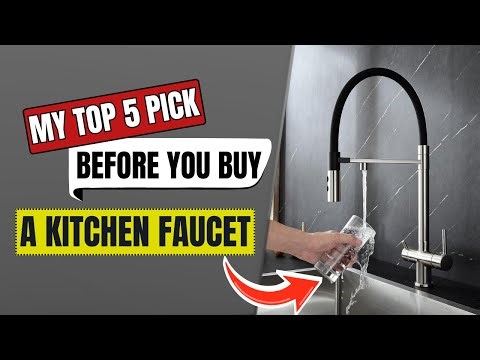 Before You Buy a Kitchen Faucet - Watch My Top 5 Picks ||