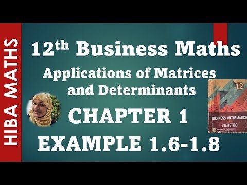 12th business maths chapter 1 example 1.6-1.8 Applications of Matrices and Determinants hiba maths