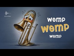 Sad Trombone | WOMP WOMP WOMP sfx