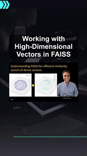 Working with High-Dimensional Vectors in FAISS #ai #artificialintelligence #machinelearning #aiagent
