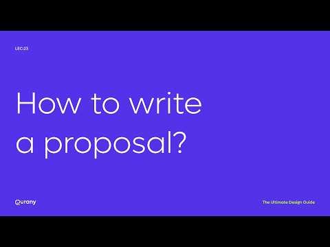 The Ultimate Design Guide - How to write a proposal? - Lec: 24