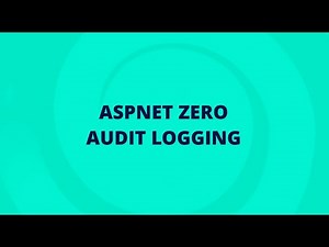 ASP.NET Zero - Audit Logs