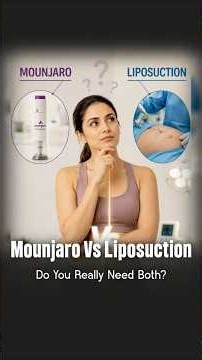 Munjaro Vs Lipo | Can Mounjaro Replace Liposuction? Here's the Truth