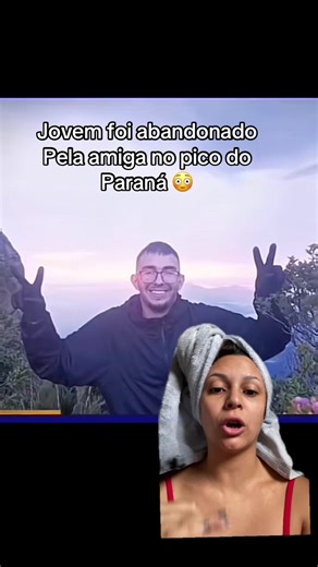Jovem Desaparecido na Trilha do Pico do Paraná