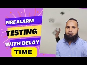 FIRE ALARM TESTING WITH DELAY TIME || SYSTEM TESTING || #firealarm #firealarmsystem #alarmsystem