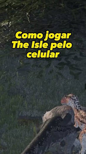 Como Jogar The Isle Pelo Celular: Tutorial Completo
