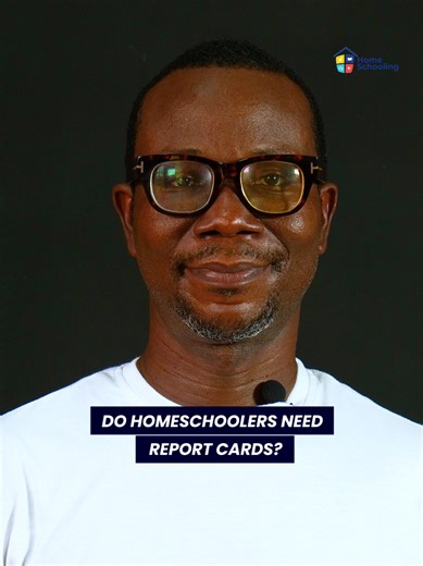 Do Homeschoolers Need Report Cards in Africa?