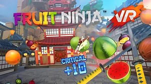 VR 水果忍者【VR Fruit Ninja】