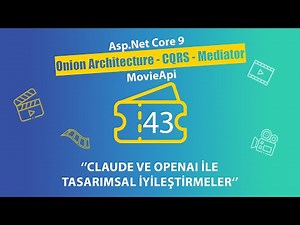 #43 Movie API - AspNet Core 9.0 Onion Architecture - Design Improvements with Claude and OpenAI