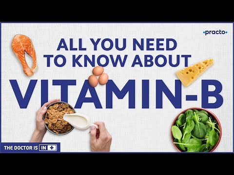 Vitamin B Deficiency: Symptoms, Causes, Sources, Treatment || Vitamin B Rich Foods || Practo