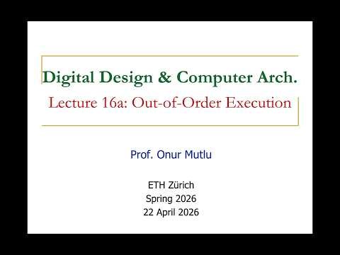 Digital Design and Computer Arch. - L16a: Out-of-Order Execution (Spring 2026)