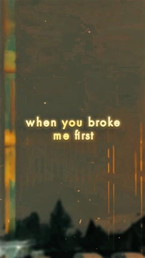 Tate McRae - you broke me first (Lyrics) ✨