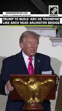 “It will be like the one in Paris” US Prez Trump signals building of arch near Arlington Bridge