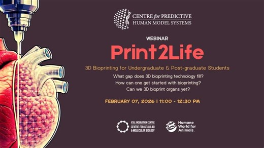Print2Life: Introducing 3D bioprinting for Undergrads and Postgrads | CPHMS | Centre for Predictive Human Model Systems