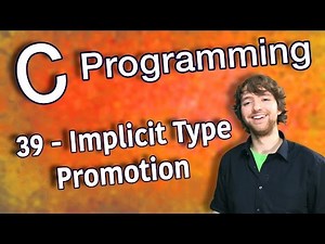 C Programming Tutorial 39 - Implicit Type Promotion