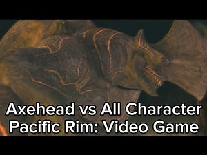 Axehead vs All Character - Pacific Rim: Video Game