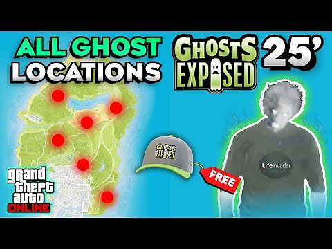 GTA Online Ghost Exposed 2025 All Ghosts Locations with Map (How to Unlock Ghost Exposed Cap)