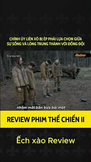 Chính ủy Liên Xô bị ép phải lựa chọn giữa sự sống và lòng trung thành với đồng đội