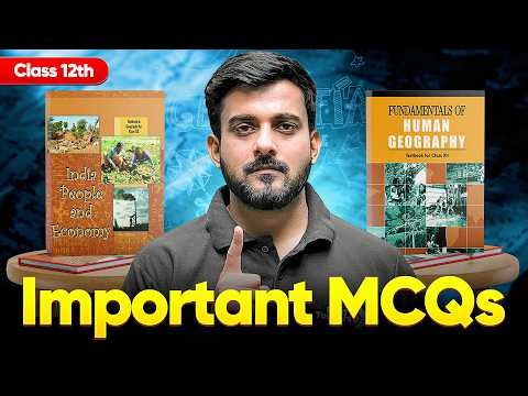 Class 12 Geography All Important MCQs | Most Repeated MCQs Of Class 12 Geography Board Exams