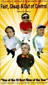 Fast, Cheap & Out of Control  (1997)