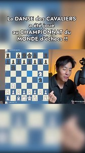 La DANSE des CAVALIERS a été joué au CHAMPIONNAT du MONDE d’échecs !! | Julien Song