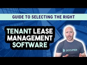 Guide to Selecting the Right Tenant Lease Management Software