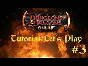 Dungeons and Dragons Online (DDO) Tutorial/Let's Play - Episode 3 - Into the Tomb