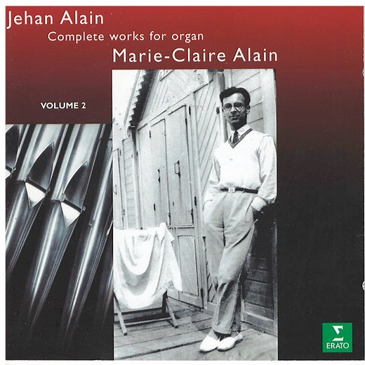 Jehan Alain, Marie-Claire Alain - Complete Works For Organ Volume 2