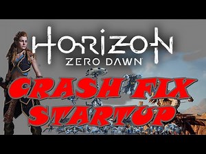 Horizon Zero Dawn PC | Crash Fix Startup | Optimizing Game Crash Fix