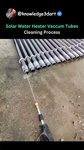 Solar Water Heater Vacuum Tubes Cleaning Process