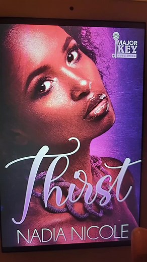 Storytime with Authoress Nadia Nicole my book, Thirst!!! #bookrecommendations📚❣️ #blackauthors #booktok #nadianicole #fyp #authorsoftiktok #writersoftiktok #bookrecommendations #author