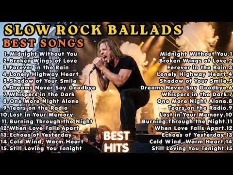 🎶 The Best Slow Rock Ballads Playlist Ever | Nonstop Golden Love Songs🔥🔥🔥