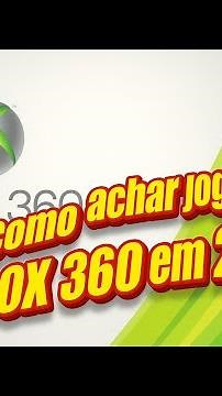 Como achar jogos do xbox 360 em 2025