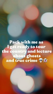 When you’re a real life ghost hunter about to tour the country lecturing on ghosts and true crime, what you pack in your suitcase is *very* important. Who will I see out there? | Amy Bruni