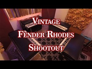 Vintage Fender Rhodes Shootout
