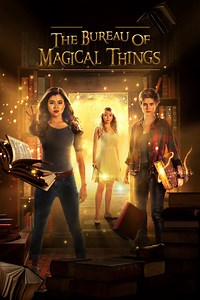 The Bureau Of Magical Things Summary, Trailer, Season List, Cast, Where to Watch and More