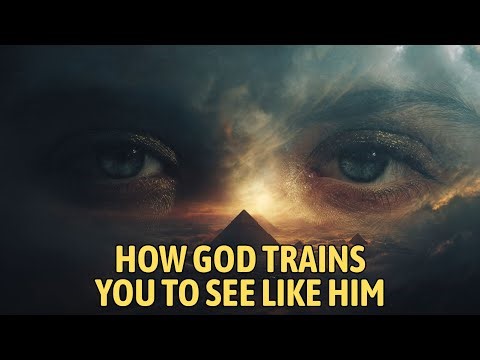 3 Levels of Wisdom – How God Trains You to See Like Him - How God Changes the Way You Interpret Life
