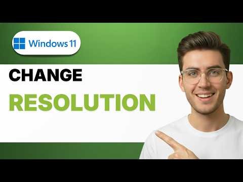 How To Change Resolution On Windows 11 [2026 Full Guide]