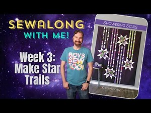Showering Stars Sewalong Week 3:Make Star Trails