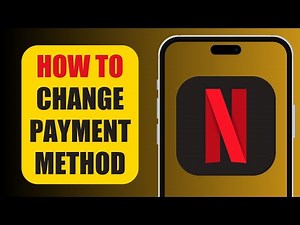How To Change Payment Method | Netflix