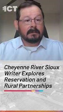 Cheyenne River Sioux Writer Explores Reservation and Rural Partnerships