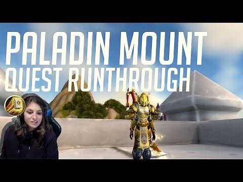Paladin Class Mount Quest Runthrough - WoW Legion
