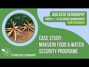 Sustainable Farming Case Study: Makueni Food and Water Security | AQA GCSE Geography | Food 10