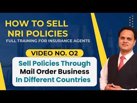 How To Sell NRI Policies 02 | Sell Policies Through Mail Order Business