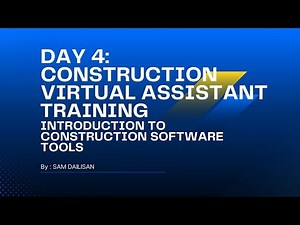 Construction Virtual Assistant Training Day 4: