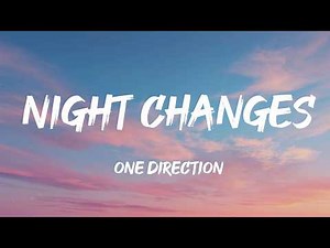 One Direction - Night Changes (Lyrics)