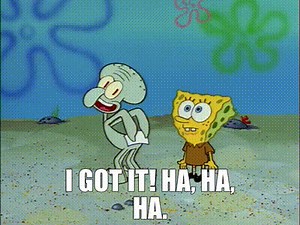 I got it! Ha, ha, ha.